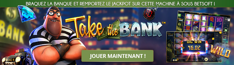 Machine à sous Take the Bank Betsoft Gaming